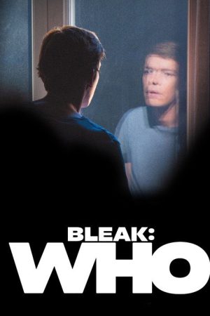 Bleak: Who (2022) poster