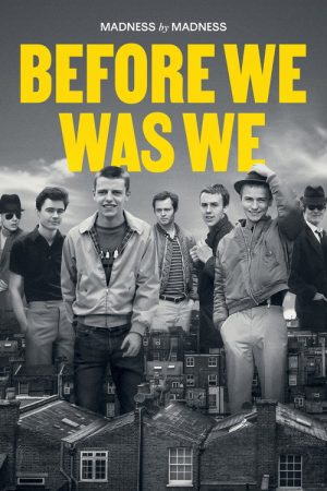 Before We Was We: Madness by Madness (2021) poster