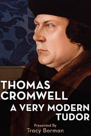 Thomas Cromwell: A Very Modern Tudor (2021) poster