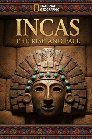 Incas: The Rise and Fall (2025) poster