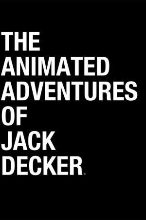 The Animated Adventures of Jack Decker (2020) poster
