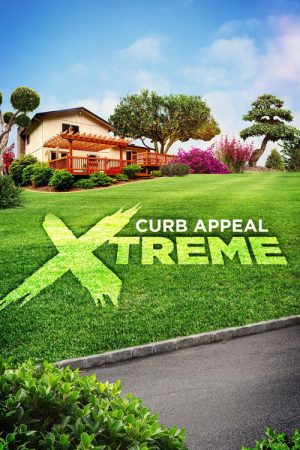 Curb Appeal Xtreme (2021) poster