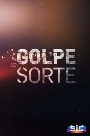 Golpe de Sorte (2019) poster