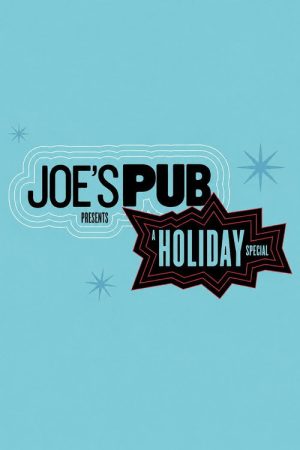 Joe’s Pub Presents: A Holiday Special (2016) poster