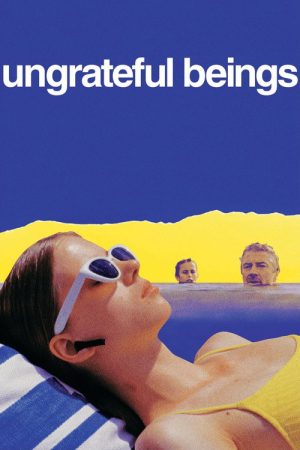 Ungrateful Beings (2026) poster