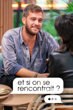 Et si on se rencontrait ? (2021) poster
