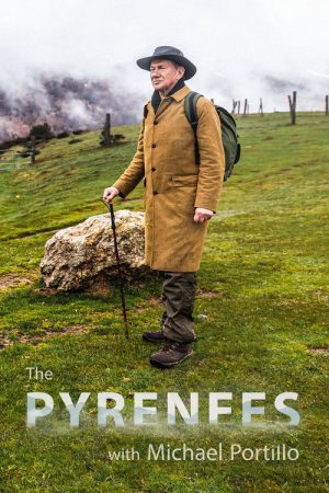 The Pyrenees with Michael Portillo (2022) poster
