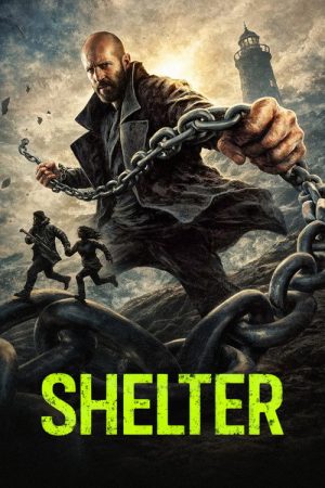 Shelter (2026) — Cast, Story & Where to Watch | MovieLinkBD poster