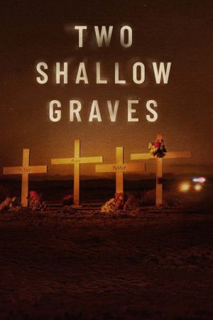 Two Shallow Graves (2022) poster