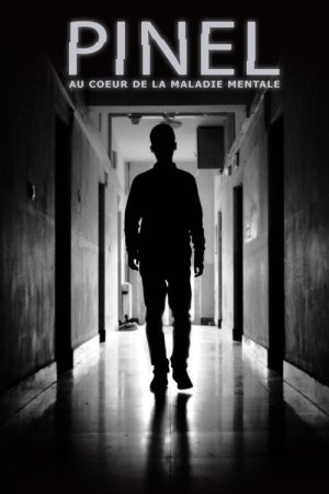 Pinel : au coeur de la maladie mentale (2018) poster