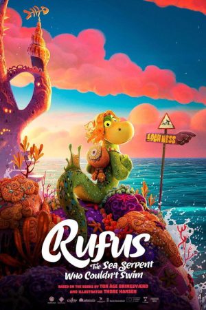 Rufus: The Sea Serpent Who Couldn’t Swim (2025) poster