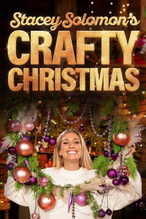 Stacey Solomon’s Crafty Christmas (2022) poster