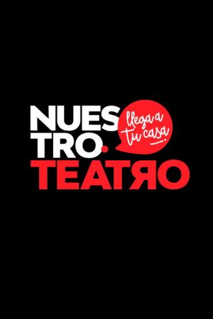 Nuestro teatro (2021) poster