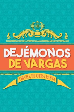 Dejémonos de Vargas (2022) poster