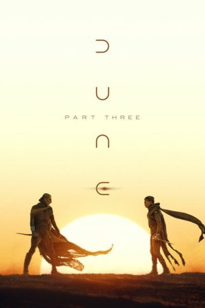 Dune: Part Three (2026) — Cast, Story & Where to Watch | MovieLinkBD poster