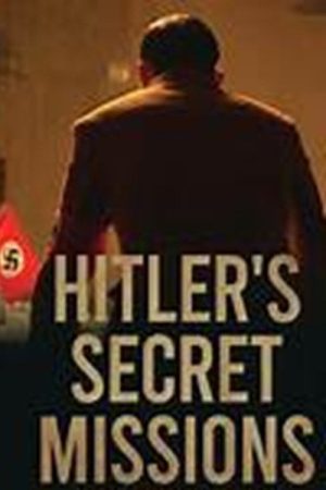 Hitler’s Secret Missions (2023) poster