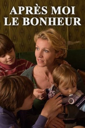 Après moi le bonheur (2016) poster