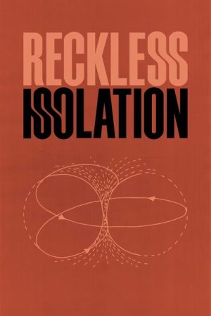 Reckless Isolation (2021) poster