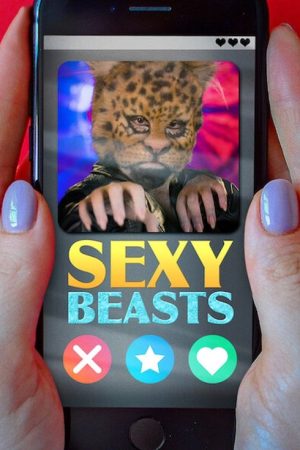 Sexy Beasts (2021) poster