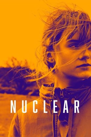 Nuclear (2019) poster