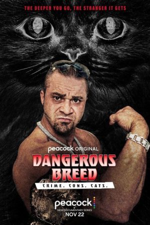 Dangerous Breed: Crime. Cons. Cats. (2022) poster