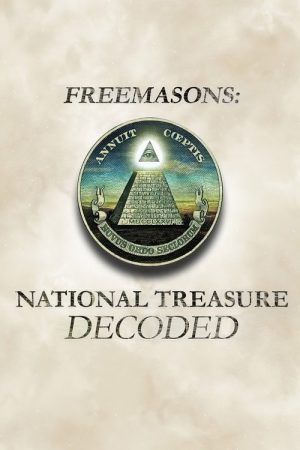 Freemasons: National Treasure Decoded (2016) poster