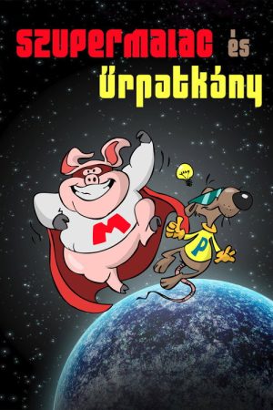 Szupermalac és Űrpatkány (2016) poster