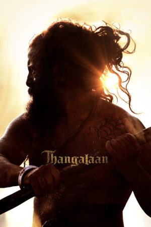 Thangalaan (2024) poster