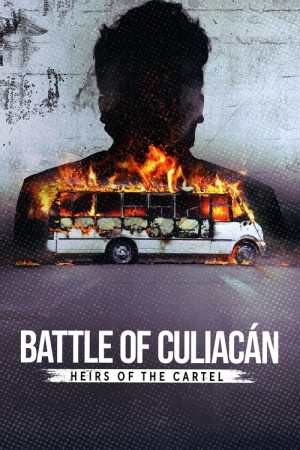 Battle of Culiacán: Heirs of the Cartel (2025) poster