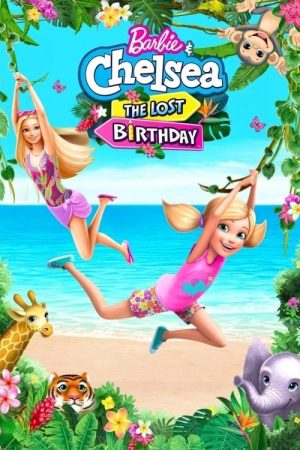 Barbie & Chelsea: The Lost Birthday (2021) poster