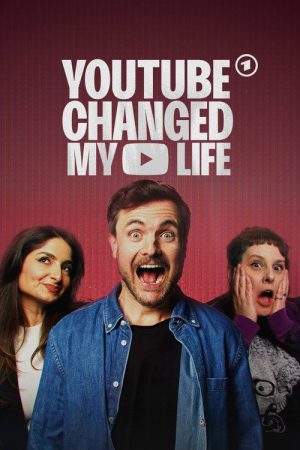 YouTube Changed My Life (2025) poster