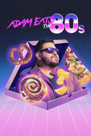 Adam Eats the 80s (2022) poster