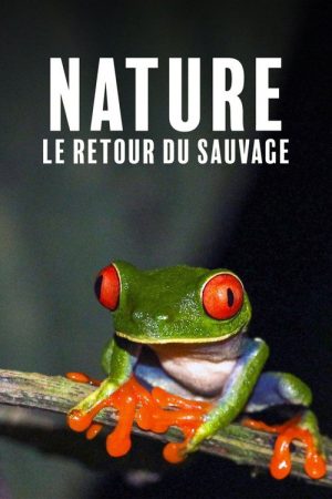 Nature, le retour du sauvage (2023) poster