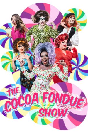 The Cocoa Fondue Show (2018) poster