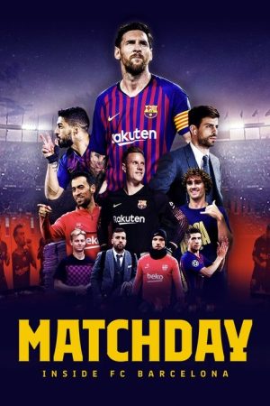 Matchday: Inside FC Barcelona (2019) poster