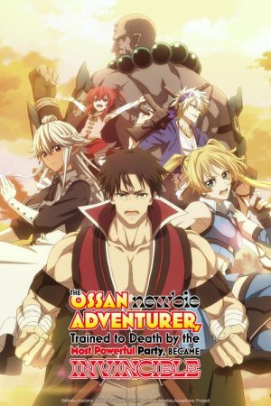 The Ossan Newbie Adventurer, Trained to Death by the Most Powerful Party, Became Invincible (2024) poster
