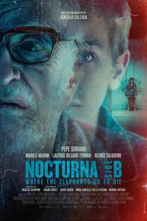 Nocturna – Side B: Where the Elephants Go to Die (2021) poster