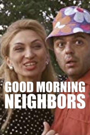 Good Morning, Neighbor (2019) poster