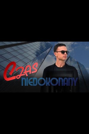 Czas Niedokonany (2026) poster