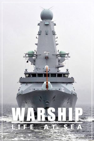Warship: Life at Sea (2018) poster