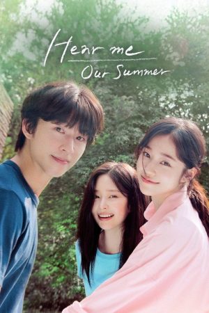 Hear Me: Our Summer (2024) poster