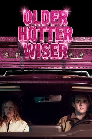 Older Hotter Wiser (2025) poster