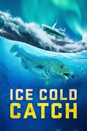 Ice Cold Catch (2022) poster