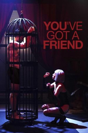 You’ve Got A Friend (2022) poster