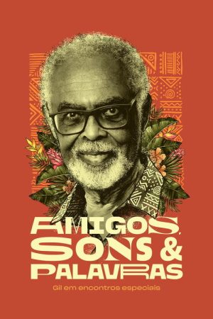 Amigos, Sons e Palavras (2018) poster