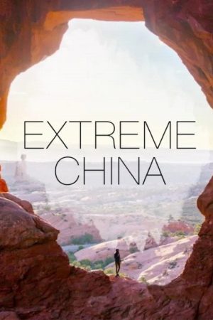 Extreme China (2018) poster