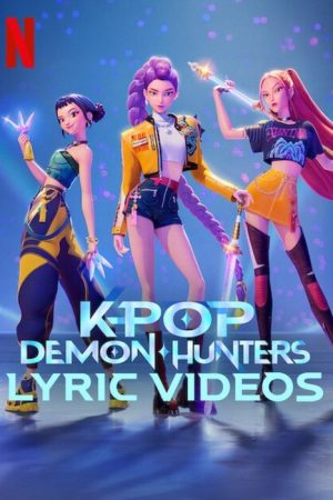 KPop Demon Hunters Lyric Videos (2025) poster