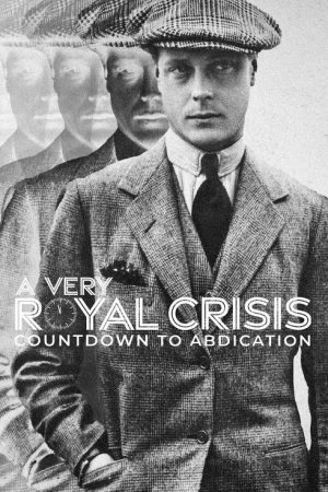 A Very Royal Crisis: Countdown to Abdication (2023) poster