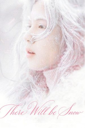 There Will Be Snow (2026) poster