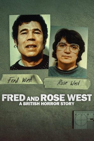 Fred and Rose West: A British Horror Story (2025) poster
